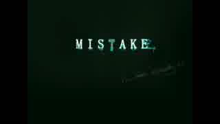 【歌ってみた】MISTAKE　凹（ぼこ）