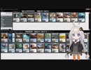 【紲星あかり×MTG】ふんわりコントロールマジック part3【スタン】