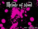 【オリジナル】 Melody of blood 【BGM】