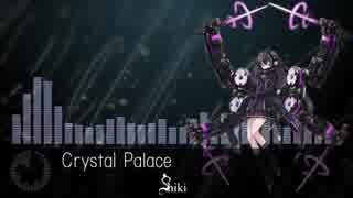 【第一回チュウニズム楽曲公募】Crystal Palace / SHIKI