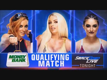 【WWE】ベッキー・リンチvsマンディ・ローズvsソーニャ・デヴィル：MITB挑戦者決定戦【SD 5.15】