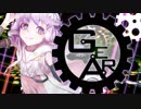 【結月ゆかり】Gear【オリジナル】