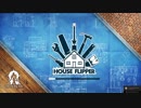 初投稿　生声お試しゲーム実況その1　「House Flipper」