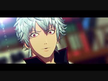 【MMD銀魂】Runaway_Baby