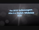 Say Hello to the New 2018 Volkswagen Atlas