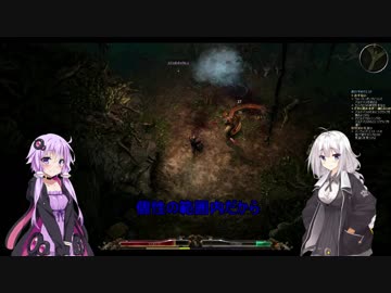 【grim_dawn】ゆかりさんのお散歩　【part7】