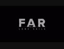 FAR: Lone Sailsプレイ動画:Part　LAST
