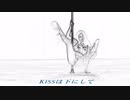 [KISS]フレイマーブルリキッド　　歌詞あり