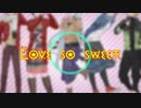 【collaboration】Love so sweet【歌ってみた】