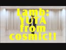 【ゆーた】Lamb.を踊ってみた【cosmic!!】