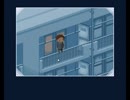 [実況]一週間ヒキコモロウ[One week,My room]第三話