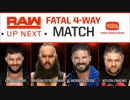 【WWE】ブラウン・ストローマンvsボビー・ルードvsフィン・ベイラーvsケビン・オーウェンス【RAW 6.11】