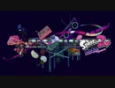 【Splatoon2 Octo】ミッドナイト・ボルテージ【30分耐久】