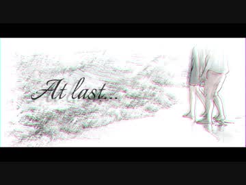 【GUMI】At last...【幕切れを悟る】