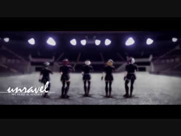 【MMDヒロアカ】 アイドルパロ×unravel 【爆豪/上鳴/轟/緑谷/切島】