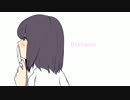 【巡音ルカ】Distance【オリジナル曲】