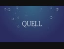 『QUELL』Cメロ～大サビメドレー