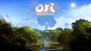 ヘタレだけど楽しく実況！　Ori and the Blind Forest（オリとくらやみの森）１話