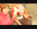 【おそトト】 MAD HEAD LOVE 【踊ってみた】