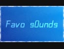 Favo s0unds【原曲メドレー】