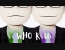 【MMDおそ松さん】 WHO R U 【年中松】
