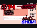 【DEADPOOL】デッドプール2公開記念実況　＃14【SHOUI】