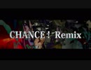 CHANCE!REMIX 【ニコラップ】RAITO 半壊MC　オプテン