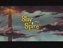 #1【実況】考えるのが楽しい！ローグライク×カードゲーム【SlaytheSpire】