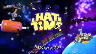 #1 楽しい世界を走り回れ！『A Hat in TIME』を実況した