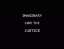 IMAGINARY_LIKE_THE_JUSTICE　お店の片隅から歌わせていただきました　【影見守】