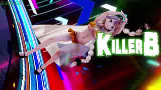 【MMD】つみ式紲星あかりさんでKILLER B