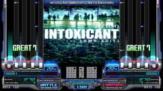 【BMS】INTOXICANT【BMSをいっぱい作る2017 -Nextage-】
