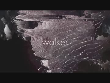 【歌ってみた】Walker【HIRAKU】