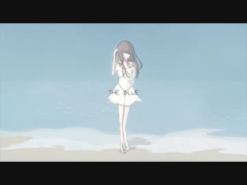 THE BLUE / MeteorIcs ft.初音ミク