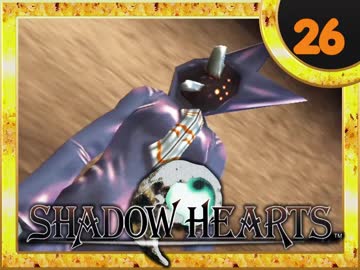 卍【実況】初見シャドウハーツ_26