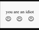 Stupid Bitch You Are An Idiot - Get Lost
