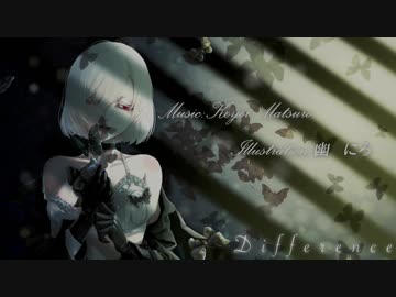【オリジナル曲】「Difference」今宵茉露 feat.ONE