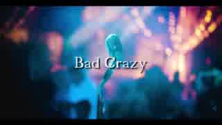 【鏡音レン・リン】 Bad Crazy 【オリジナル】