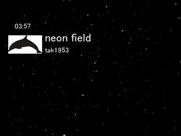 【オリジナル曲】neon field
