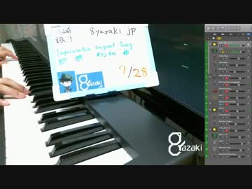 【演奏】気ままに即興演奏【癒やし】2018/07/28放送分