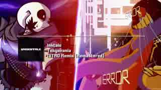 Inktale [Undertale AU] - Tokyovania NITRO Remix V2 [Remastered]