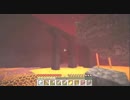 【Layner'sクラフト】ネザーへ！巨大な遺跡発見？！【part7】