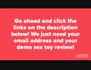 Rare Opportunity  Become one of our gay sex toys reviewers