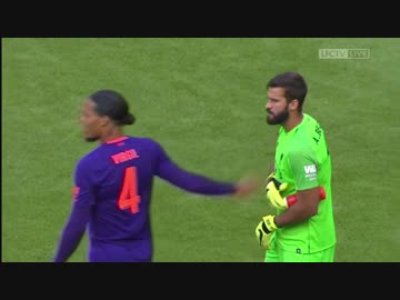 アリソンデビュー ≪2018プレシーズン≫  リヴァプール vs ナポリ （2018年8月4日）