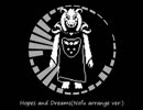 【Undertale】Hopes and Dreams(Nofu arrange ver.)