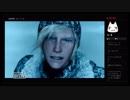 【FF15】FINAL FANTASY XV 追加エピソードを実況プレイ【生放送アーカイブ8-1】