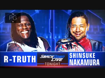 【WWE】中邑真輔(ch.)vsRトゥルース【SD 18.8.7】