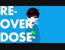 【おそ松さん人力】RE-OVERDOSE【次男】