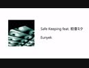 【初音ミク】 Eunyek - Safe Keeping feat. 初音ミク