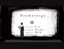 [ニコカラ]-ドラマツルギー- Eve offvocal key-1